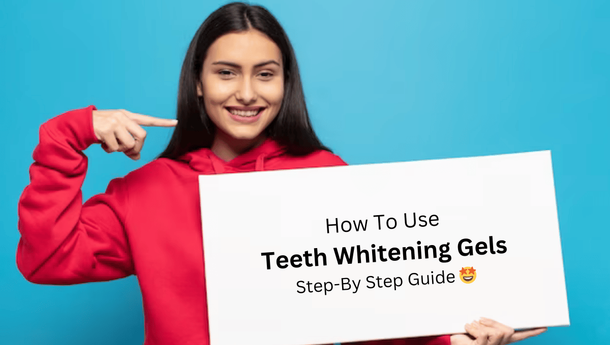 Teeth Whitening Gel How To Use Guide Main Image